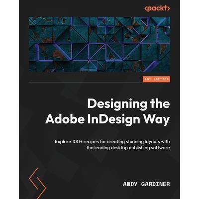 Designing the Adobe InDesign Way