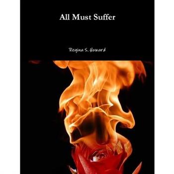 All Must Suffer