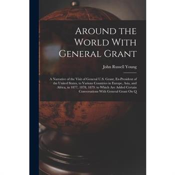 Around the World With General Grant