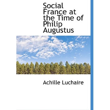 Social France at the Time of Philip Augustus