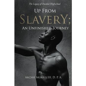 Up from Slavery; an Unfinished Journey