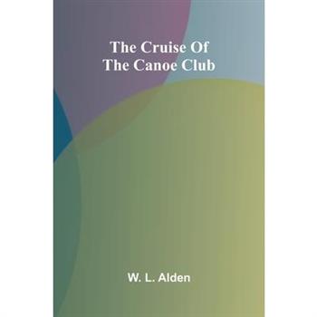The Cruise of the Canoe Club