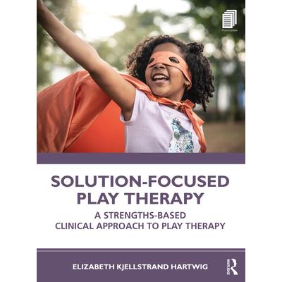 Solution-Focused Play Therapy