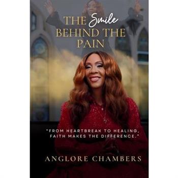 The Smile Behind the Pain