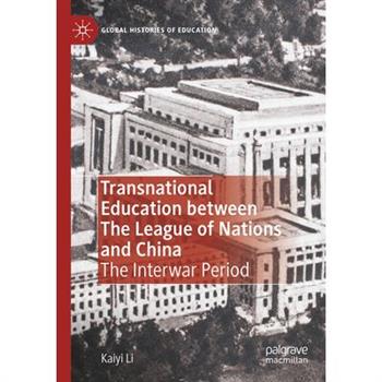 Transnational Education Between the League of Nations and China Transnational Education Between the League of Nations and China