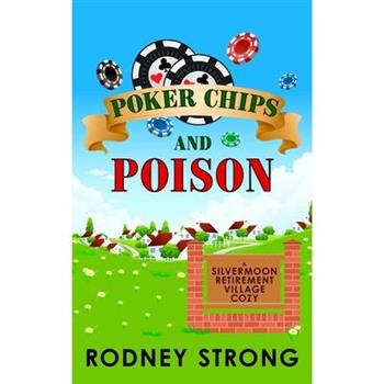 Poker Chips and Poison