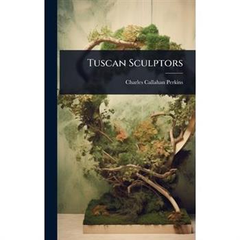 Tuscan Sculptors