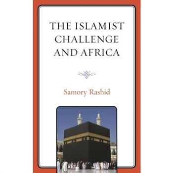 The Islamist Challenge and Africa