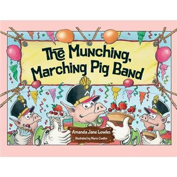The Munching, Marching Pig Band