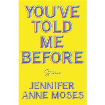 You've Told Me Before