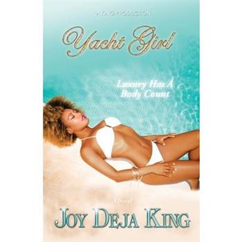 Yacht Girl...Luxury Has A Body Count