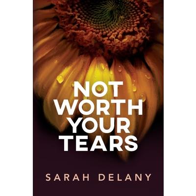 Not Worth Your Tears