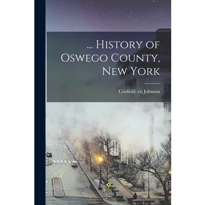 ... History of Oswego County, New York