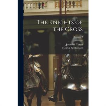 The Knights of the Cross; Volume 2