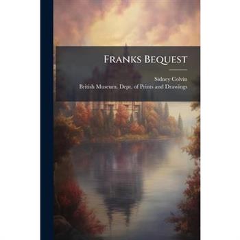 Franks Bequest