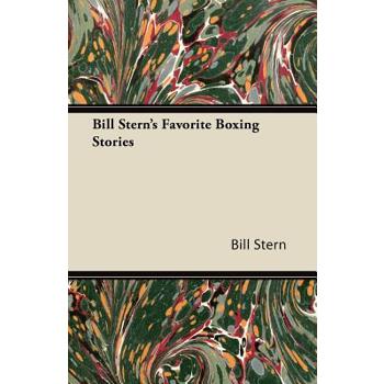 Bill Stern's Favorite Boxing Stories