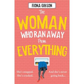 The Woman Who Ran Away from Everything
