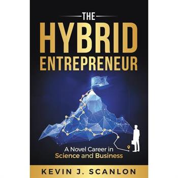 The Hybrid Entrepreneur