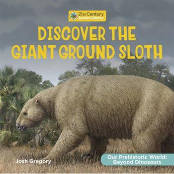 Discover the Giant Ground Sloth