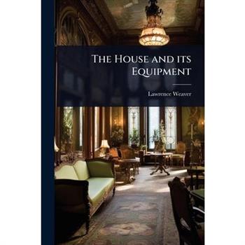 The House and its Equipment