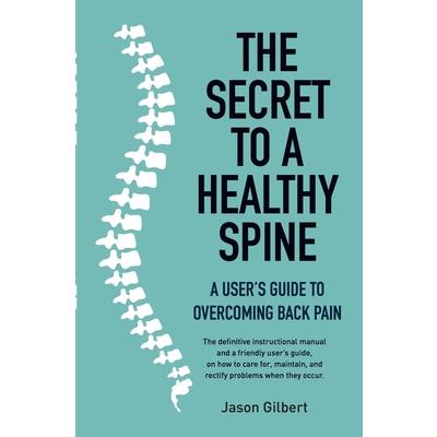 The Secret to a Healthy Spine