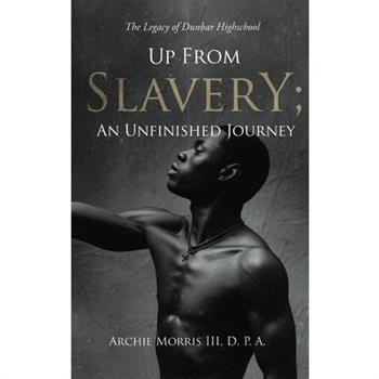 Up from Slavery; an Unfinished Journey