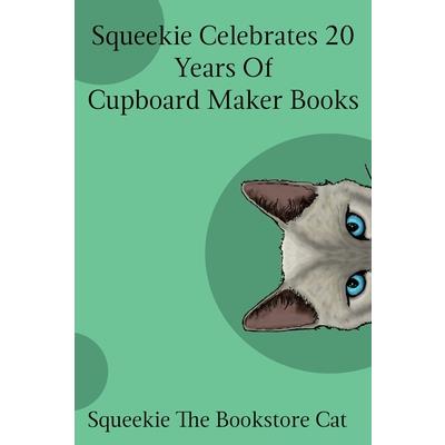 Squeekie Celebrates 20 Years of the Cupboard Maker Books