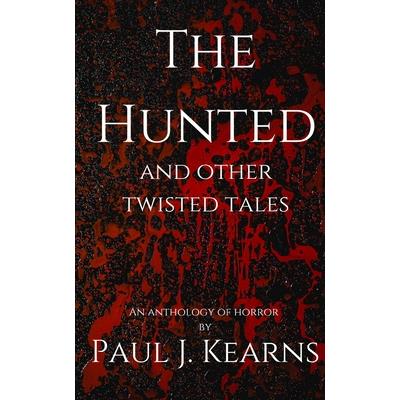 The Hunted and other Twisted tales
