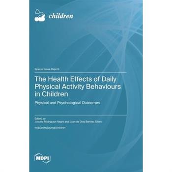 The Health Effects of Daily Physical Activity Behaviours in Children