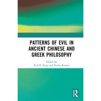 Patterns of Evil in Ancient Chinese and Greek Philosophy