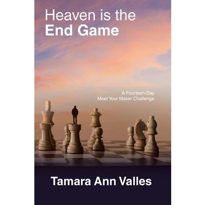 Heaven Is the End Game