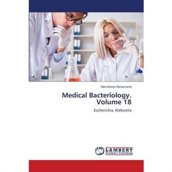 Medical Bacteriology. Volume 18
