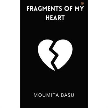 Fragments of My Heart