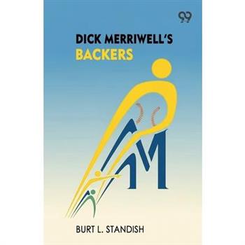 Dick Merriwell's Backers