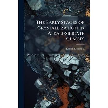 The Early Stages of Crystallization in Alkali-silicate Glasses