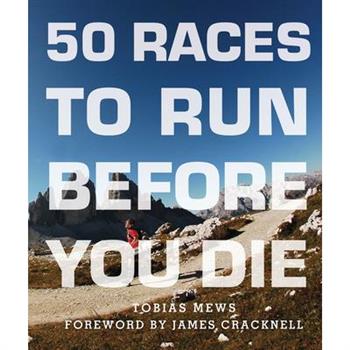 50 Races to Run Before You Die