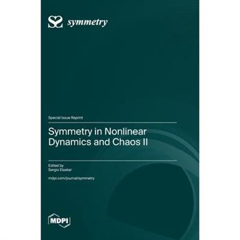 Symmetry in Nonlinear Dynamics and Chaos II