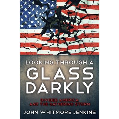 Looking Through a Glass Darkly