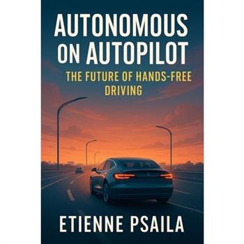Autonomous on Autopilot