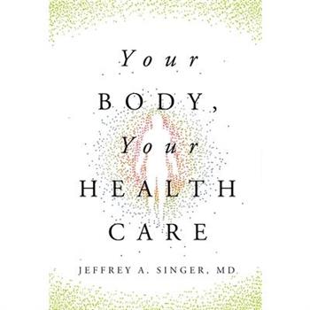 Your Body, Your Health Care