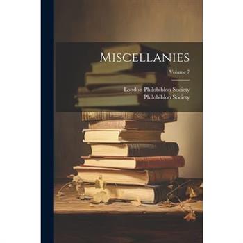 Miscellanies; Volume 7