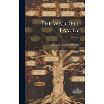 The Waddell Family; Volume 1