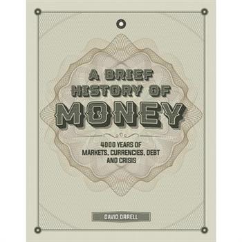 A Brief History of Money