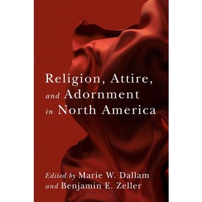 Religion, Attire, and Adornment in North America