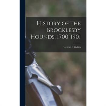 History of the Brocklesby Hounds, 1700-1901
