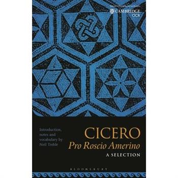 Cicero Pro Roscio Amerino: A Selection