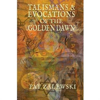 Talismans & Evocations of the Golden Dawn