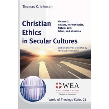Christian Ethics in Secular Cultures, Volume 2