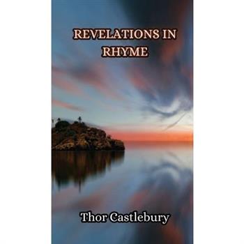 Revelations in Rhyme