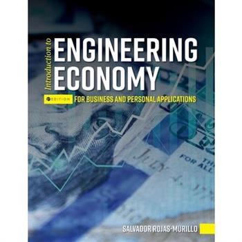 Introduction to Engineering Economy for Business and Personal Applications